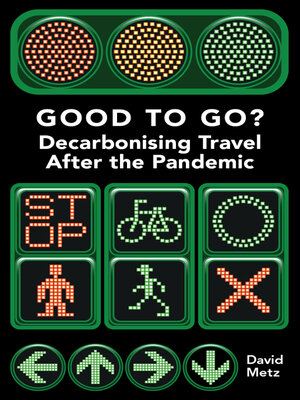 cover image of Good to Go? Decarbonising Travel After the Pandemic